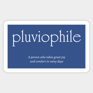 pluviophile - lover of rainy days Sticker